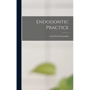Endodontic Practice - Hardcover