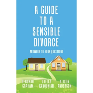 A Guide to a Sensible Divorce: Answers to your Questions - Paperback