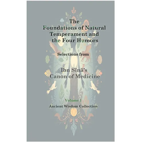 The Foundations of Natural Temperament and the Four Humors