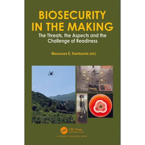Biosecurity in the Making: The Threats, the Aspects and the Challenge of Readiness