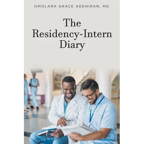 The Residency-Intern Diary