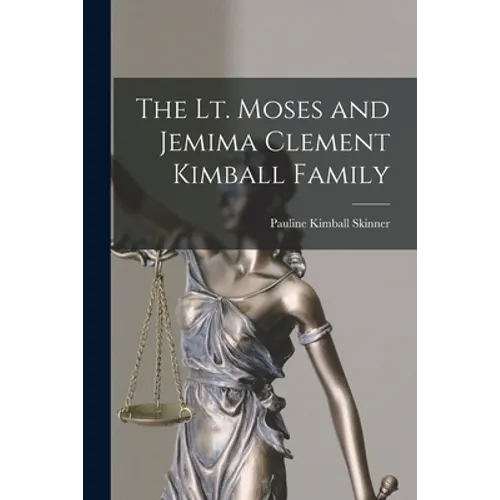 The Lt. Moses and Jemima Clement Kimball Family