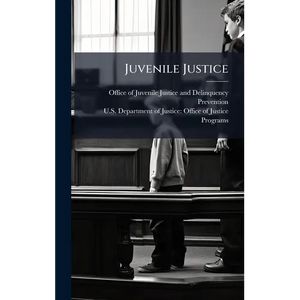Juvenile Justice - Hardcover