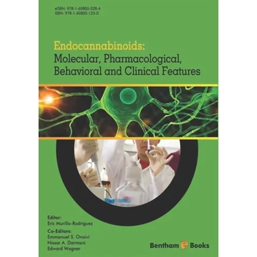 Endocannabinoids: Molecular, Pharmacological, Behavioral and Clinical Features