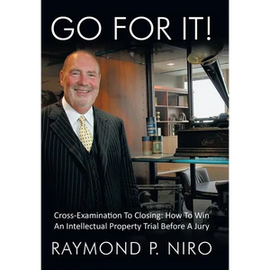 Go for It!: Cross-Examination to Closing: How to Win an Intellectual Property Trial Before a Jury - Hardcover