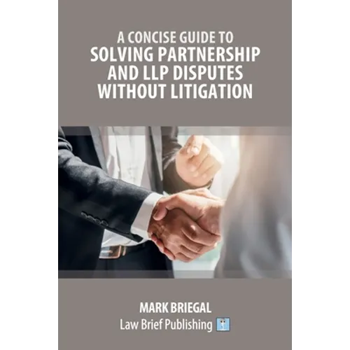 A Concise Guide to Solving Partnership and LLP Disputes Without Litigation