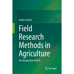 Field Research Methods in Agriculture: An Introduction with R - Hardcover