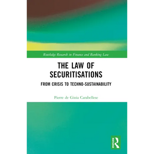 The Law of Securitisations: From Crisis to Techno-sustainability - Paperback