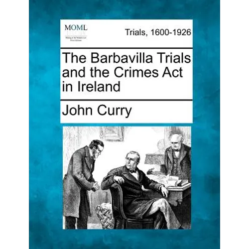 The Barbavilla Trials and the Crimes ACT in Ireland