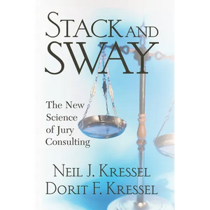 Stack and Sway: The New Science of Jury Consulting - Paperback