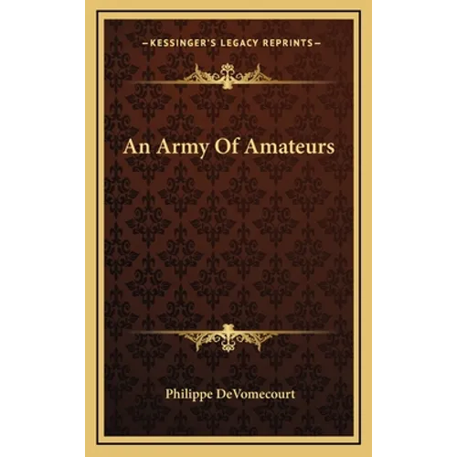 An Army Of Amateurs