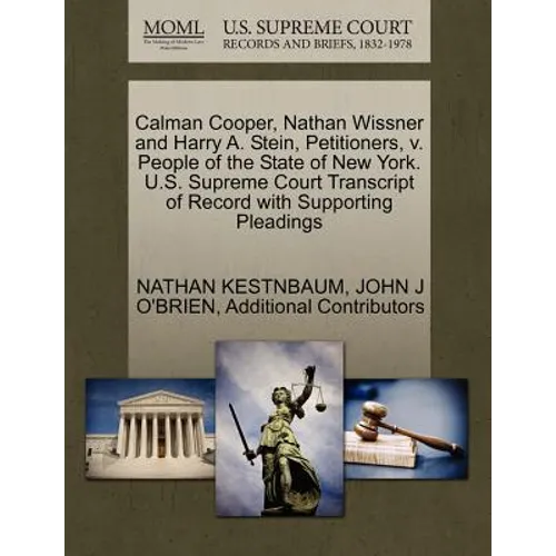 Calman Cooper, Nathan Wissner and Harry A. Stein, Petitioners, V. People of the State of New York. U.S. Supreme Court Transcript of Record with Suppor