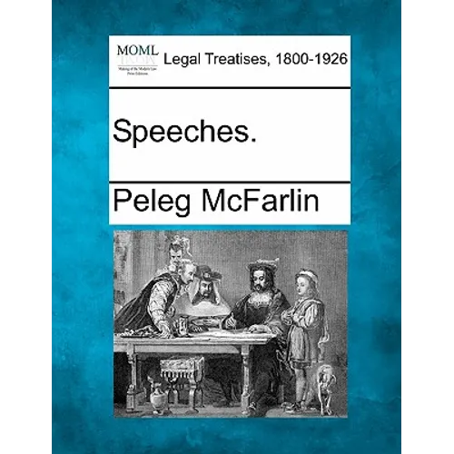 Speeches.