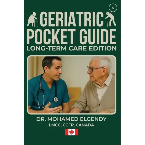 Geriatric Pocket Guide: Long Term Care Edition