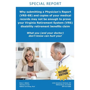 Why submitting a Physician's Report (VRS-6B) and copies of your medical records may not be enough to prove your Virginia Retirement System (VRS) disab - Paperback