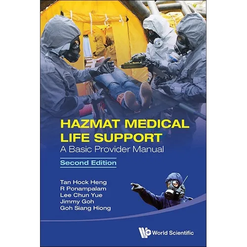 Hazmat Medical Life Support: A Basic Provider Manual (Second Edition)