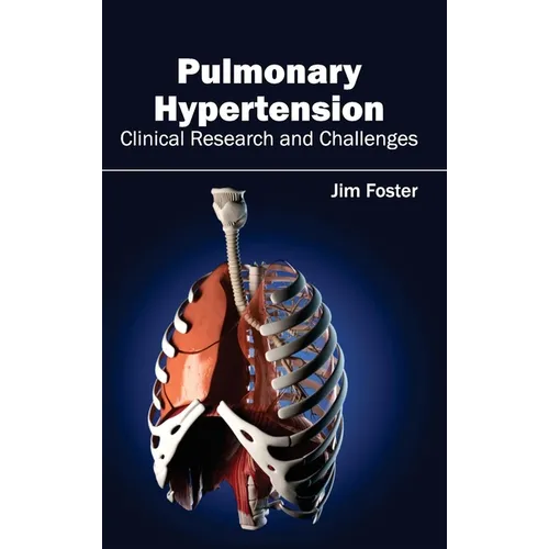 Pulmonary Hypertension - Clinical Research and Challenges