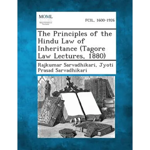 The Principles of the Hindu Law of Inheritance (Tagore Law Lectures, 1880) - Paperback