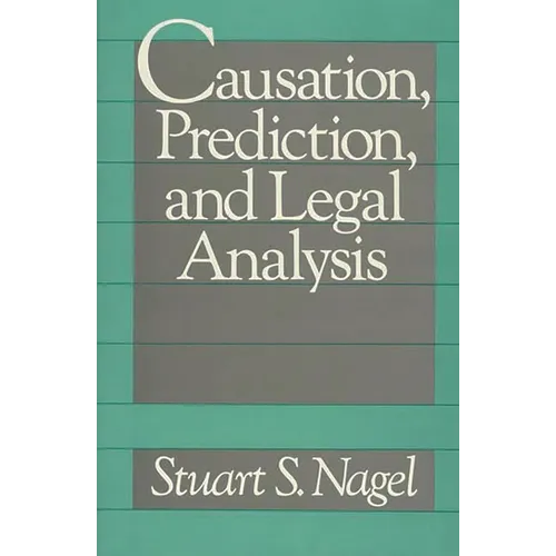 Causation, Prediction, and Legal Analysis
