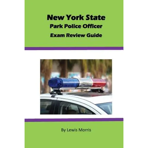 New York State Park Police Officer Exam Review Guide