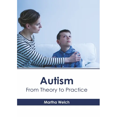 Autism: From Theory to Practice