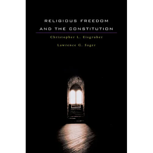 Religious Freedom and the Constitution