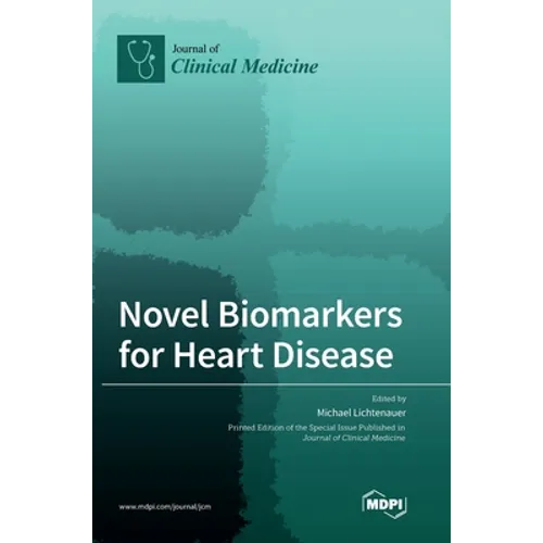 Novel Biomarkers for Heart Disease