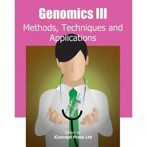 Genomics III: Methods, Techniques and Applications