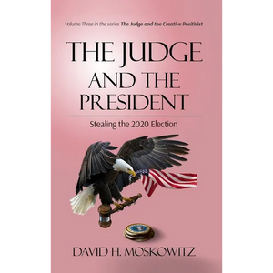 The Judge and the President: Stealing the 2020 Election - Hardcover