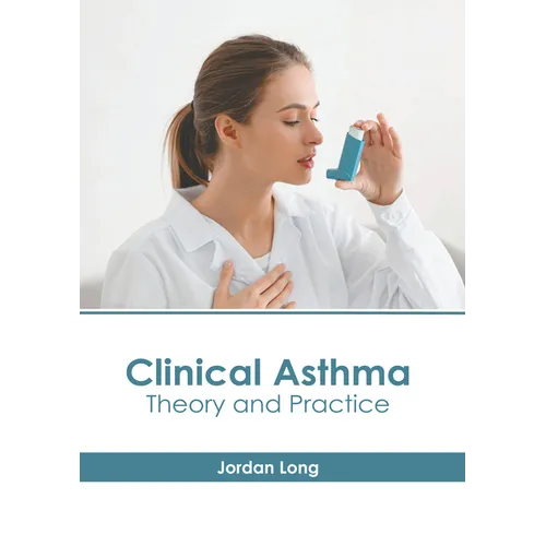 Clinical Asthma: Theory and Practice