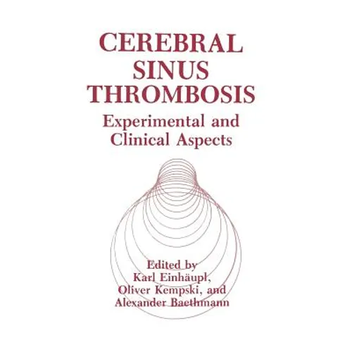 Cerebral Sinus Thrombosis: Experimental and Clinical Aspects