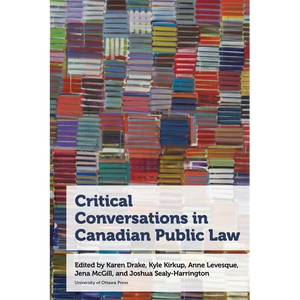 Critical Conversations in Canadian Public Law - Paperback