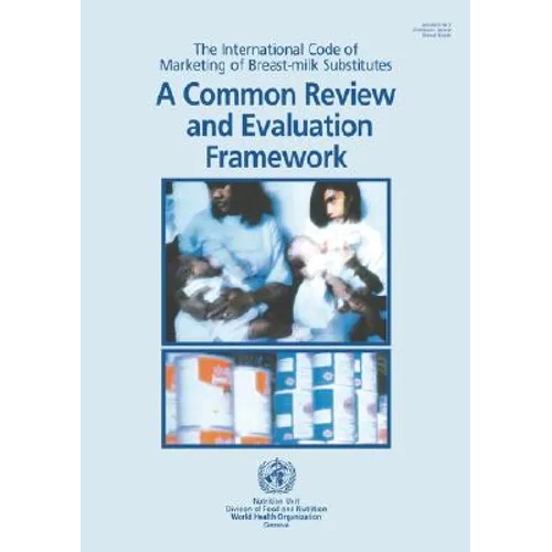 The International Code of Marketing of Breast-Milk Substitutes