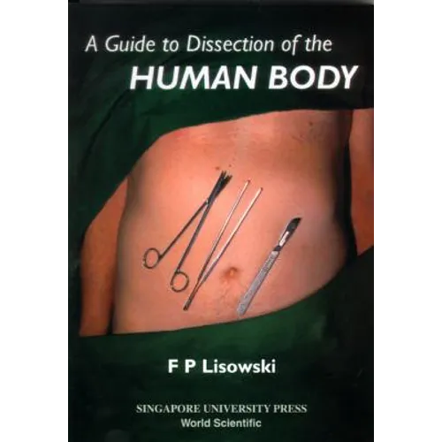 A Guide to Dissection of the Human Body