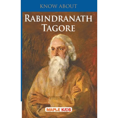 Know About Rabindranath Tagore