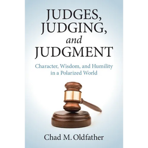 Judges, Judging, and Judgment - Paperback