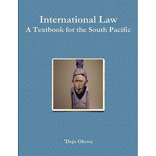 International Law: A Textbook for the South Pacific