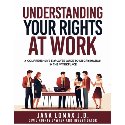 Understanding Your Rights at Work: A Comprehensive Employee Guide to Discrimination in the Workplace