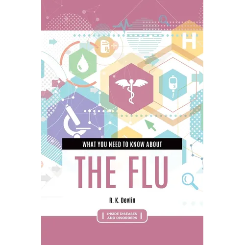 What You Need to Know about the Flu - Hardcover