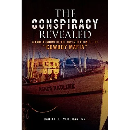 The Conspiracy Revealed - Hardcover