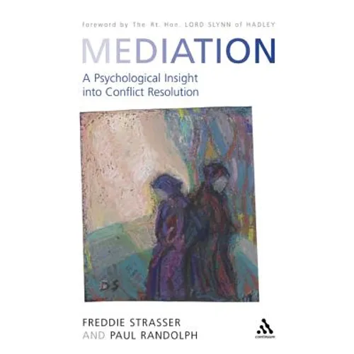 Mediation: A Psychological Insight Into Conflict Resolution