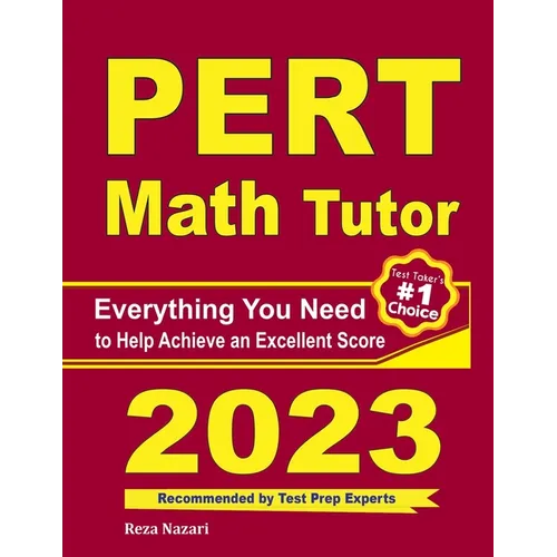 PERT Math Tutor: Everything You Need to Help Achieve an Excellent Score