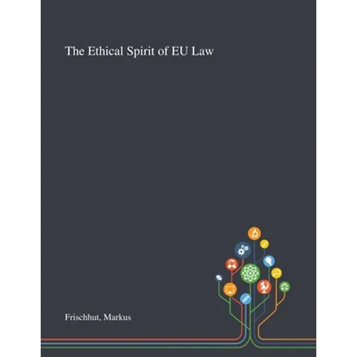 The Ethical Spirit of EU Law