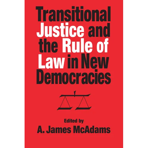 Transitional Justice and the Rule of Law in New Democracies