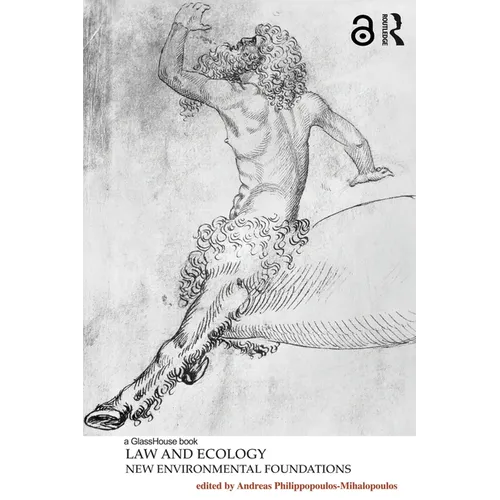 Law and Ecology: New Environmental Foundations