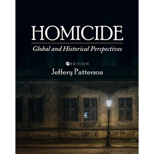 Homicide: Global and Historical Perspectives - Paperback
