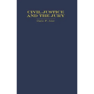 Civil Justice and the Jury - Hardcover