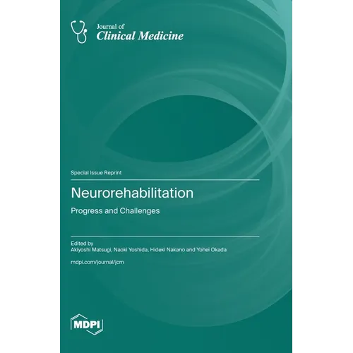 Neurorehabilitation: Progress and Challenges