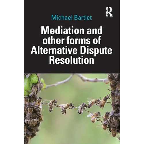 Mediation and Other Forms of Alternative Dispute Resolution