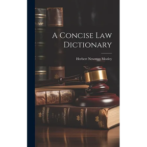 A Concise Law Dictionary - Hardcover